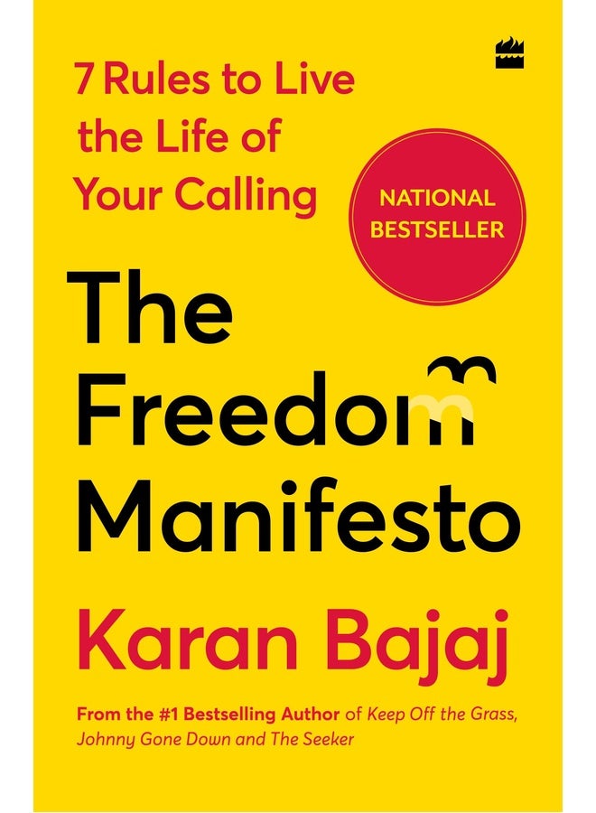 Freedom Manifesto: 7 Rules to Live a Life of Your Calling